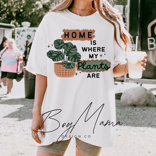 HOME IS WHERE MY PLANTS ARE DIGITAL DOWNLOAD